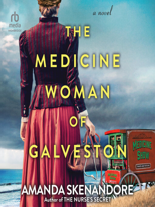 Title details for The Medicine Woman of Galveston by Amanda Skenandore - Wait list